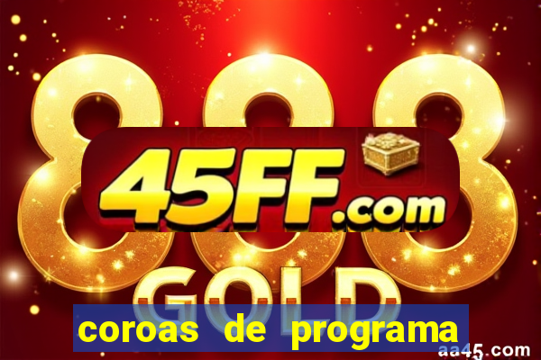 coroas de programa de santos